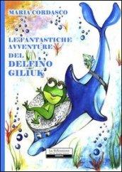 Le fantastiche avventure del delfino Giliuk