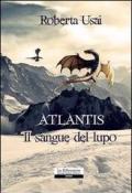 Il sangue del lupo. Atlantis