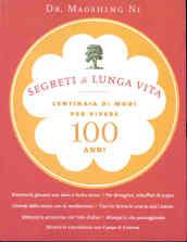 Segreti di lunga vita. Centinaia di modi per vivere cento anni