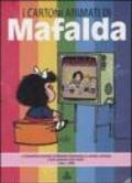 I cartoni animati di Mafalda. Con DVD