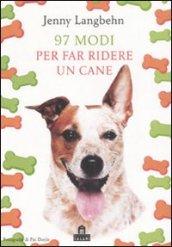 Novantasette modi per far ridere un cane