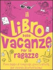 Il libro delle vacanze per le ragazze