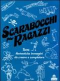 Scarabocchi per ragazzi