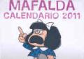 MAFALDA. QUEST'ANNO NON MOLLO. CALENDARIO 2011 DA PARETE (30 X 30)