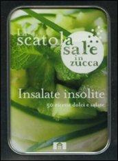 Insalate insolite. 50 ricette dolci e salate. La scatola sale in zucca. Con gadget