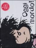 Oggi mordo! Mafalda