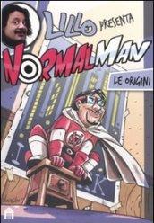 Le origini. Normalman. 1.