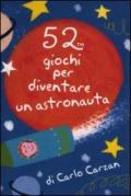 52 giochi per diventare un astronauta. Carte