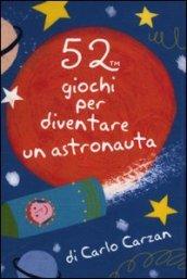 52 giochi per diventare un astronauta. Carte