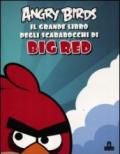 Il grande libro degli scarabocchi di Big Red. Angry birds. Ediz. illustrata