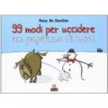 99 modi per uccidere un pupazzo di neve