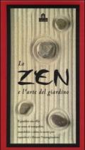 Lo zen e l'arte del giardino. Con gadget