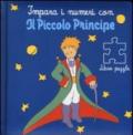 Impara i numeri con il Piccolo Principe. Libro puzzle