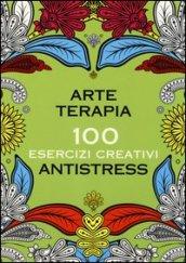 Arte terapia. 100 esercizi creativi antistress