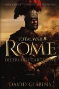 Distruggi Cartagine. Total war. Rome