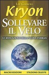 Sollevare il velo. Le rivelazioni della nuova energia