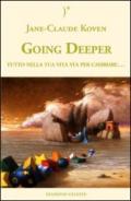 Going Deeper - Tutto nella tua vita sta per cambiare (Biblioteca Celeste Vol. 5)