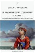 Il manuale dell'errante. Una guida personale per E.T. e altri pesci fuor d'acqua vol.1