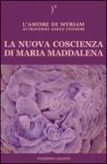 La nuova coscienza di Maria Maddalena