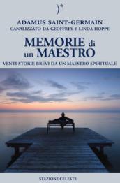 Memorie di un maestro. Venti storie brevi da un maestro spirituale