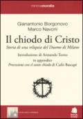 Il chiodo di Cristo. Storia di una reliquia del Duomo di Milano