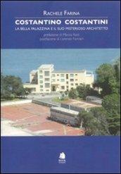 Costantino Costantini. La bella palazzina e il suo misterioso architetto