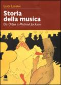 Storia della musica. Da Orfeo a Michael Jackson
