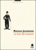 La fine del cinema?