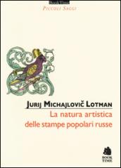 La natura artistica delle stampe popolari russe