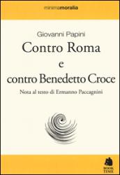 Contro Roma e contro Benedetto Croce