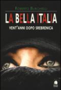 La bella Italia. Vent'anni dopo Srebrenica