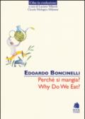 Perché si mangia?-Why do we eat? Ediz. bilingue