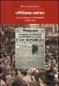 «Milano-sera». Un giornale per la Repubblica 1945-1954