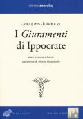 I giuramenti di Ippocrate. Testo francese a fronte