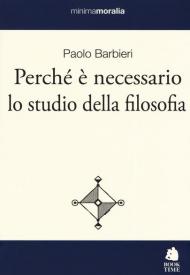 Perché è necessario lo studio della filosofia