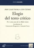 Elogio del testo critico. Per i cento anni de «Les belles lettres»