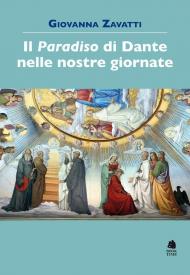 «Paradiso» di Dante nelle nostre giornate (Il)