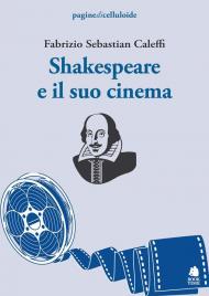 Shakespeare e il suo cinema