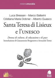 Santa Teresa di Lisieux e l'Unesco. Donna di cultura, di educazione e di pace