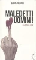 Maledetti uomini!