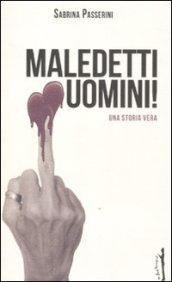 Maledetti uomini!