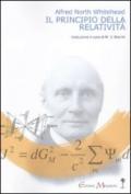 Il principio della relatività. Con applicazioni di fisica