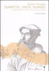 Quantità, unità, numero. Una selezione dal «General trattato di numeri, et misure». Testo latino a fronte