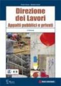 Direzione dei lavori. Appalti pubblici e privati