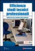 Efficienza studi tecnici professionali. Analisi dei costi e gestione delle commesse. Con CD-ROM