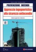 Prevenzione incendi. Approccio ingegneristico alla sicurezza antincendio