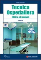 Tecnica ospedaliera. Edilizia ed impianti