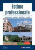 Estimo professionale. Economico, tecnico, giuridico-sociale