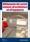 Affidamento dei servizi attinenti all'architettura ed all'ingegneria