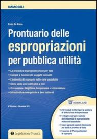 Prontuario delle espropriazioni per pubblica utilità. Con CD-ROM